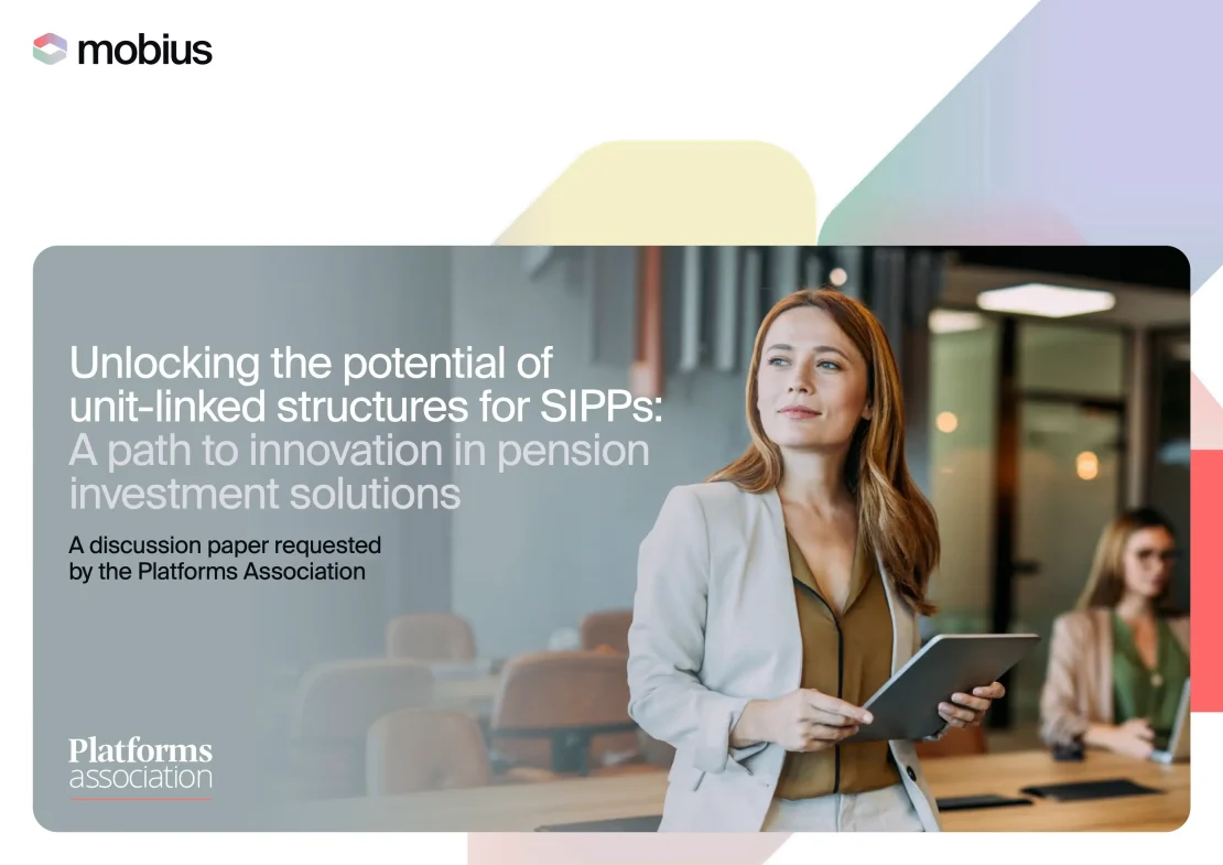 Unlocking the potential of unit-linked structures for SIPPs report | Mobius